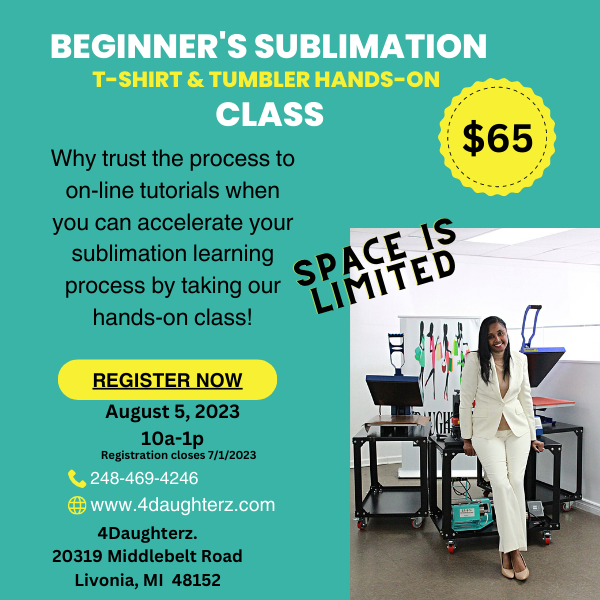 Sublimation Beginner's Class (T-shirt & Tumbler) *Group Class* Saturday, August 5, 2023