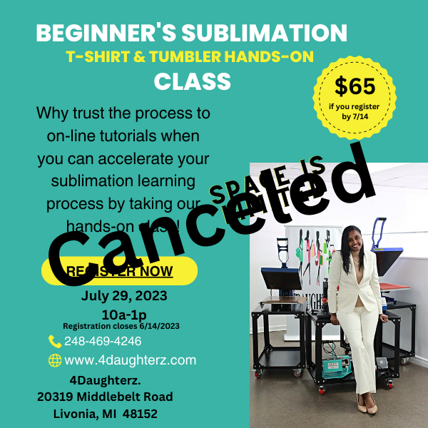 Sublimation Beginner's Class (T-shirt & Tumbler) *Group Class* Saturday, July 29, 2023