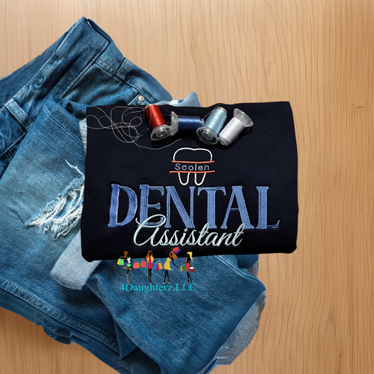 Embroidered Dental Assistant Career Sweatshirt w/Tooth and Name